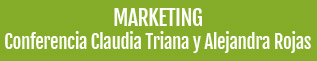 Marketing. Claudia Triana y Alejandra Rojas